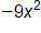 negative 9 x squared
