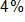 4 percent