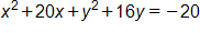 x squared, plus 20 x, plus y squared, plus 16 y, equals negative 20