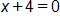 x plus 4, equals 0