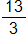thirteen thirds