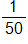 1 over 50