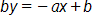 b y equals, negative a, x plus b
