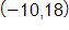 with coordinates negative 10 comma 18 