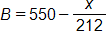 B equals, 550 minus, the fraction x over 212