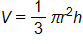 V equals, one third pi r squared times h