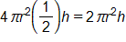 4 pi r squared, times, one half h, and equals 2 pi r squared times h