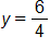 y equals six fourths