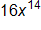 16 x to the fourteenth power