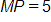 the length of line segment M P equals 5