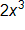 2 x cubed 