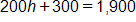 200 h plus 300, equals 1,900