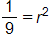one ninth equals r squared