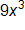 9 x to the third power