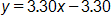 y equals, 3 point 3 0 x, minus 3 point 3 0