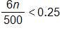 6 n over 500 is less than 0 point 2 5