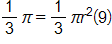 one third pi equals, one third pi r squared, times 9
