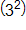 3 squared