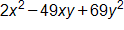 2 x squared, minus 49 x y, plus 69 y squared