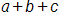 a, plus b plus c