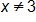 x is not equal to 3