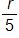 the fraction r over 5