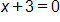 x plus 3, equals 0